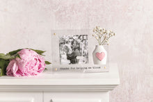 Load image into Gallery viewer, Thanks For Helping Me Bloom Frame