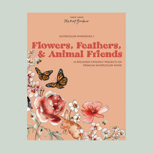 Load image into Gallery viewer, Watercolor Workbook 2: Flowers, Feathers, &amp; Animal Friends