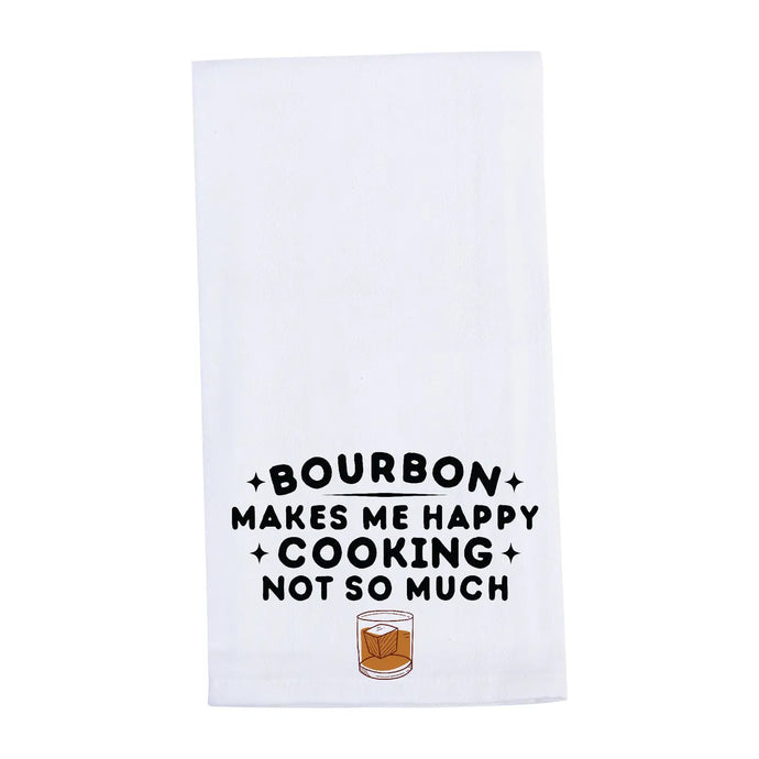 Bourbon Makes Me Happy Tea Towel