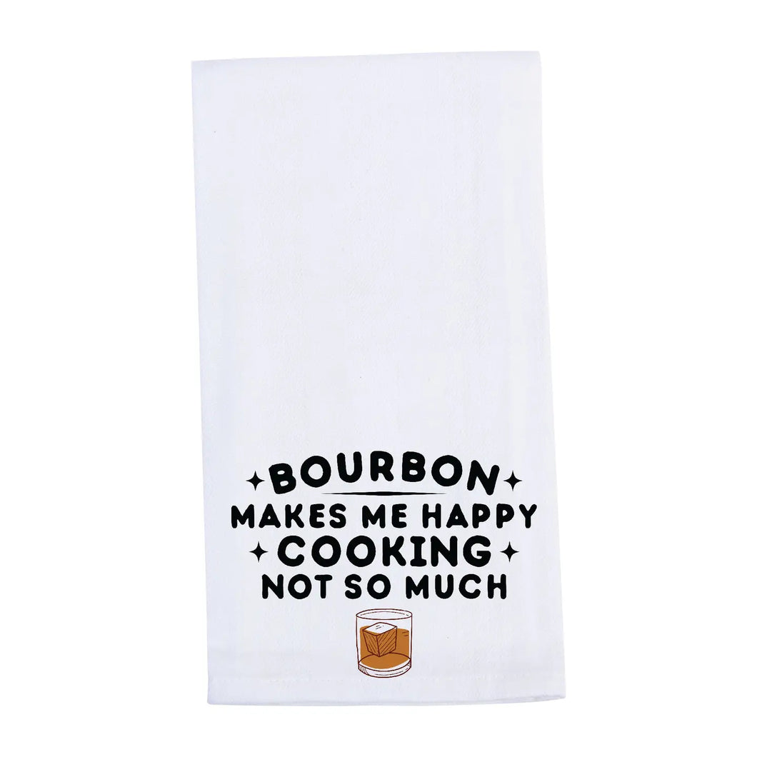 Bourbon Makes Me Happy Tea Towel
