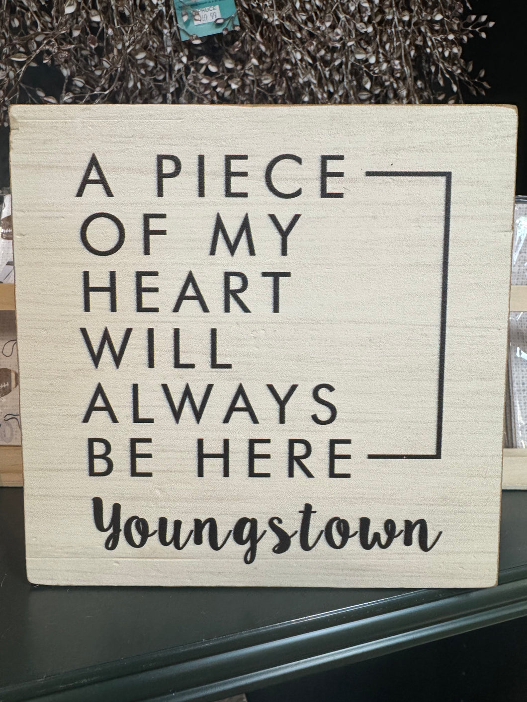 Youngstown Heart Will Always Be Here Decorative Wooden Block