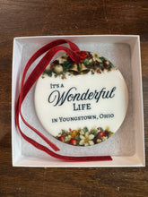 Load image into Gallery viewer, Christmas Ornament Youngstown Wonderful Life