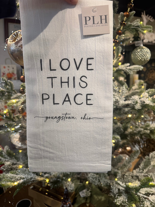 I Love This Place Youngstown Tea Towel
