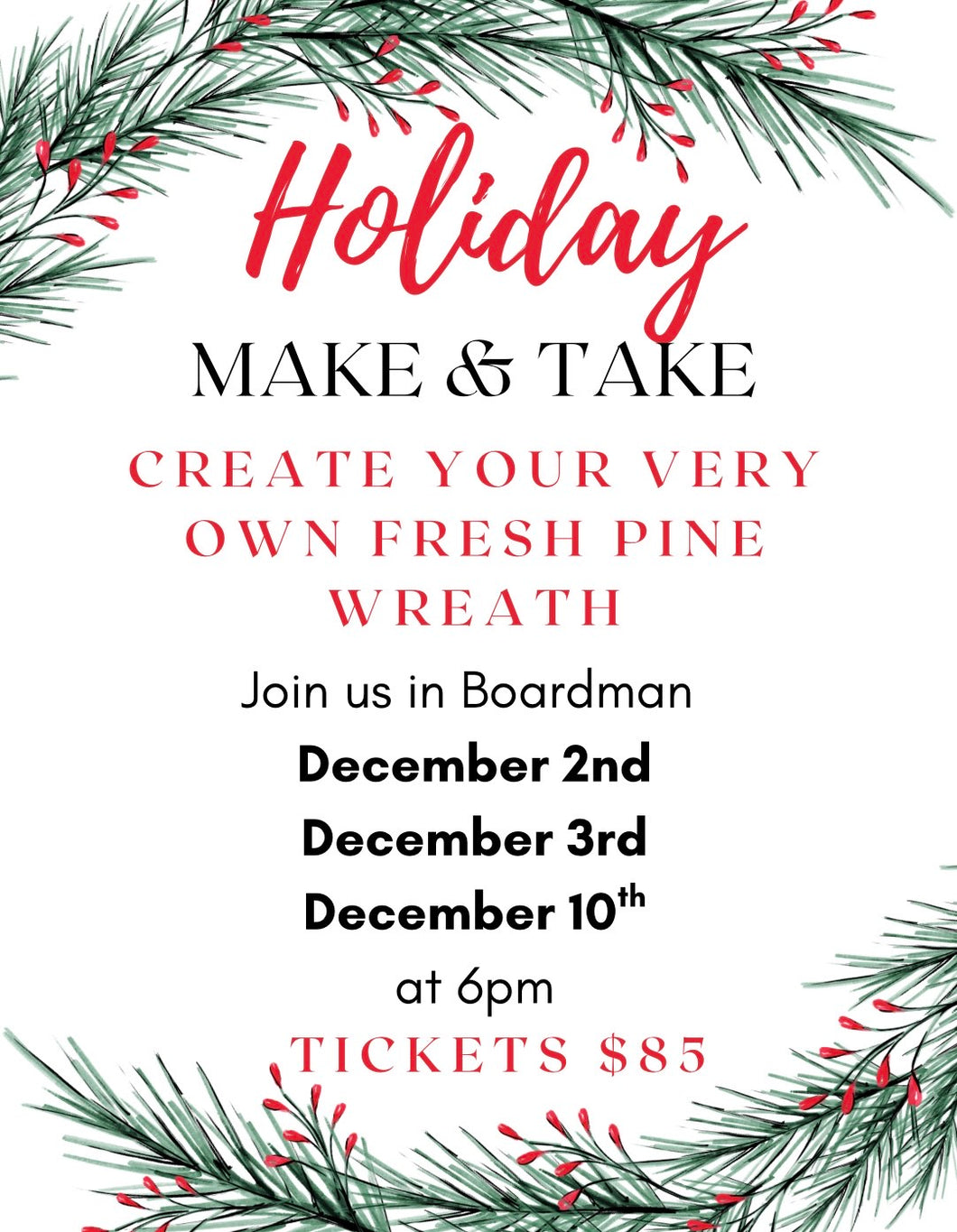 Holiday Wreath Making Class, 3 dates available