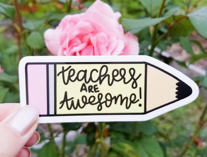 Teachers Are Awesome! Sticker