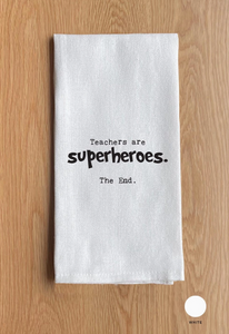 Teachers Are Superheroes. the End.