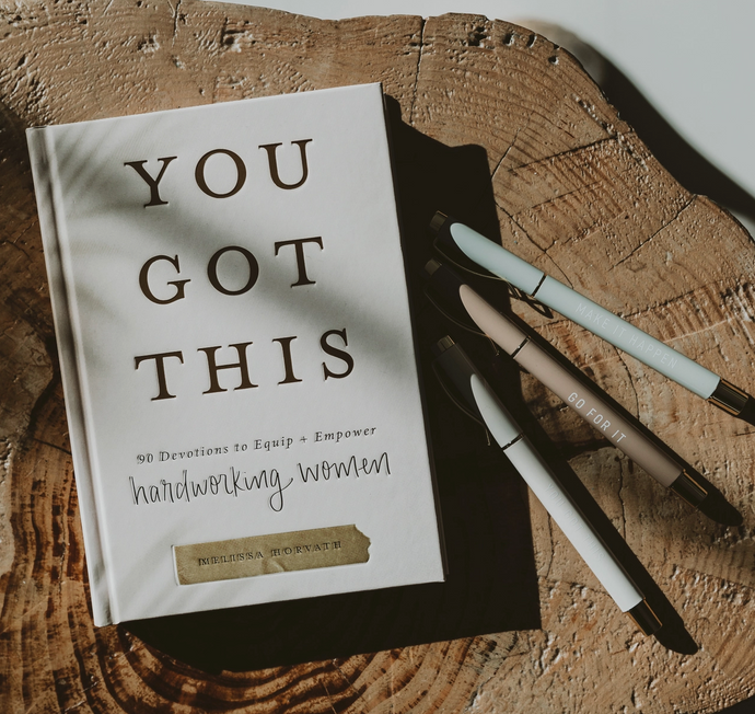 You Got This: 90 Devotions To Empower Hardworking Women