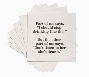 Part of Me Says, I Should Stop Drinking Cocktail Napkins