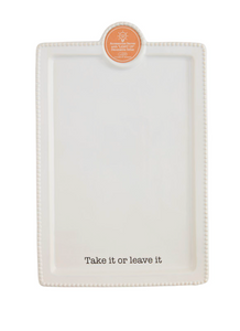 Take It Or Leave It Accessory Platter