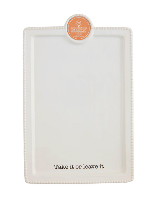 Take It Or Leave It Accessory Platter