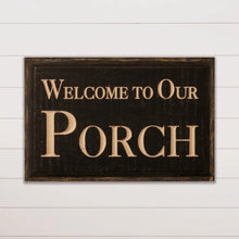 Load image into Gallery viewer, Carved Sign - Welcome To Our Porch