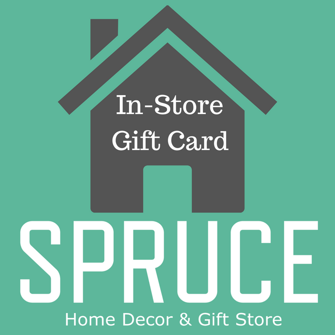 SPRUCE Home Decor & Gift Store Gift Card